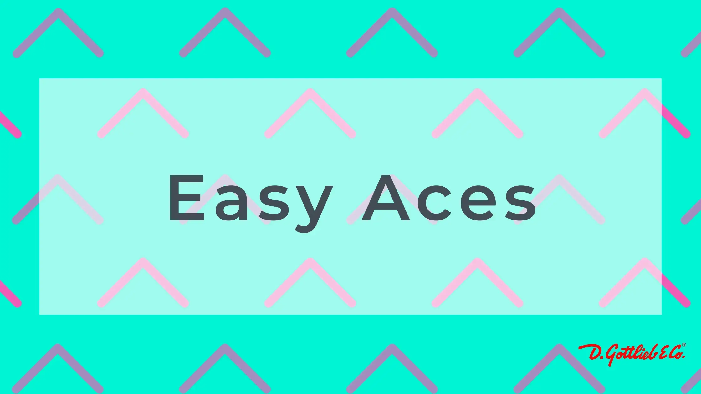 Easy Aces