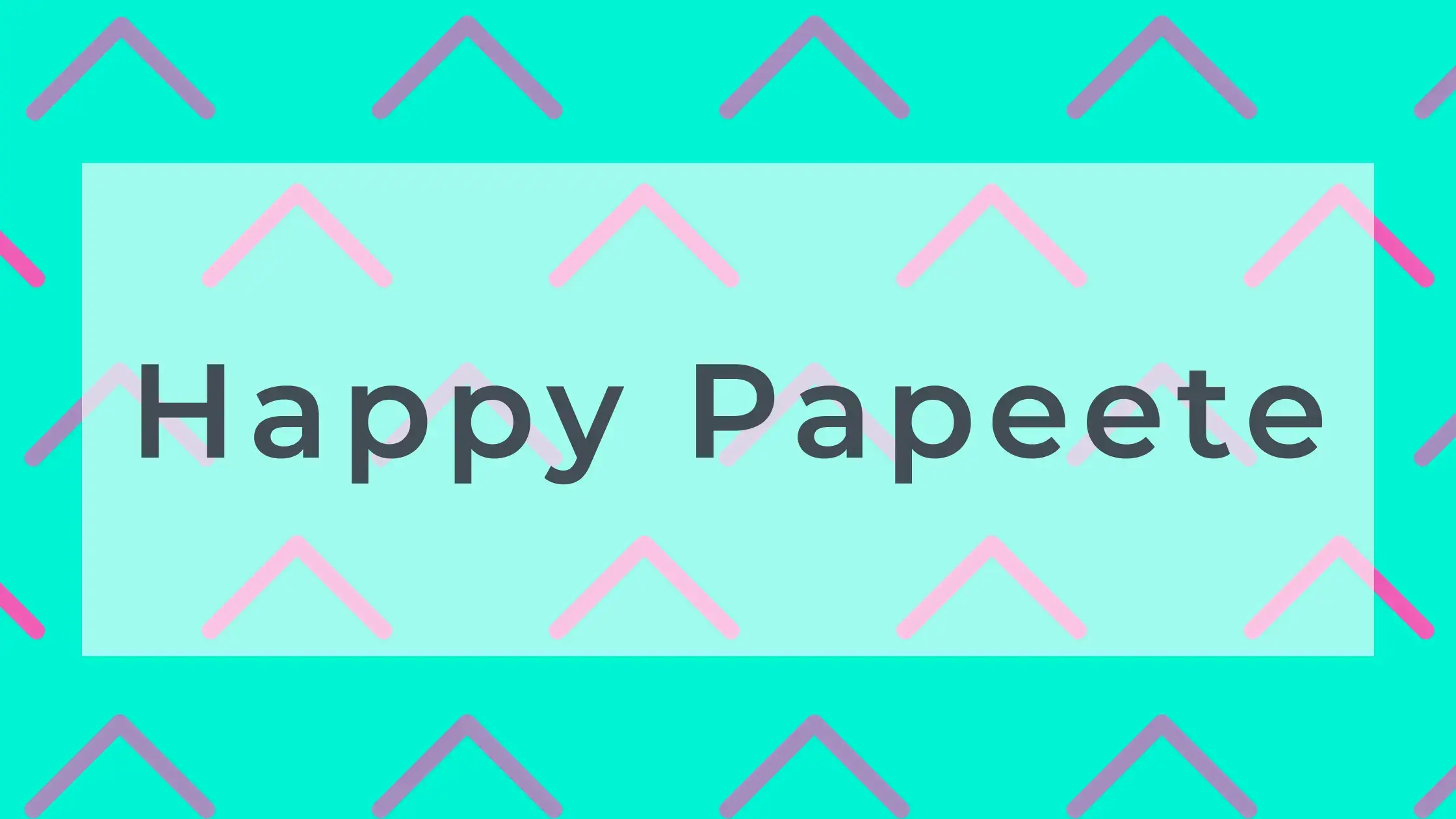 Happy Papeete