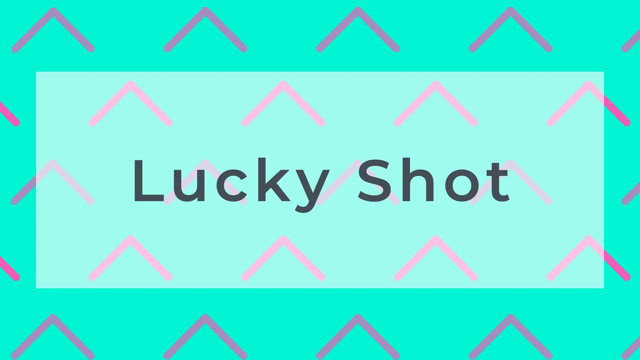 Lucky Shot