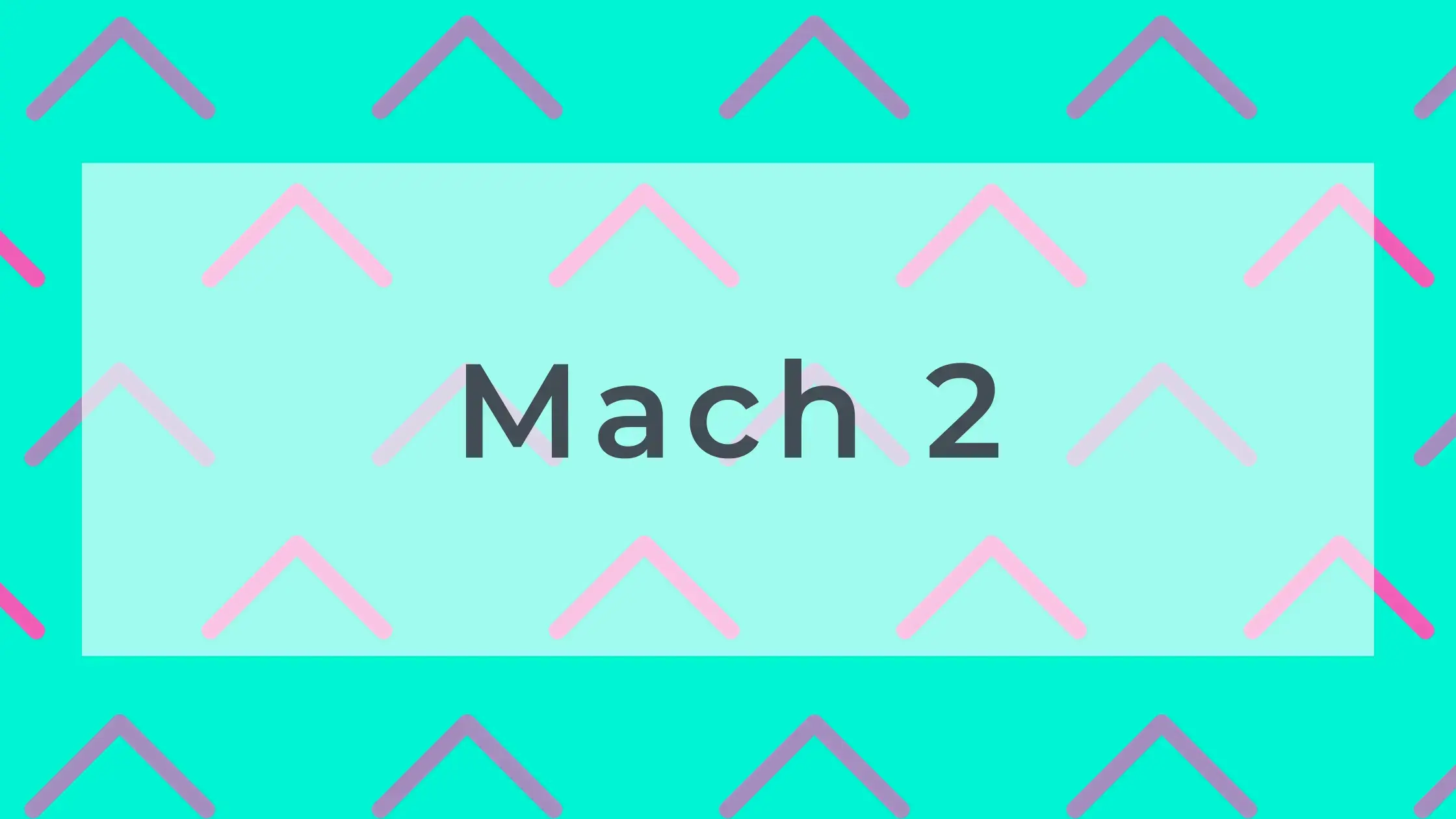 Mach 2