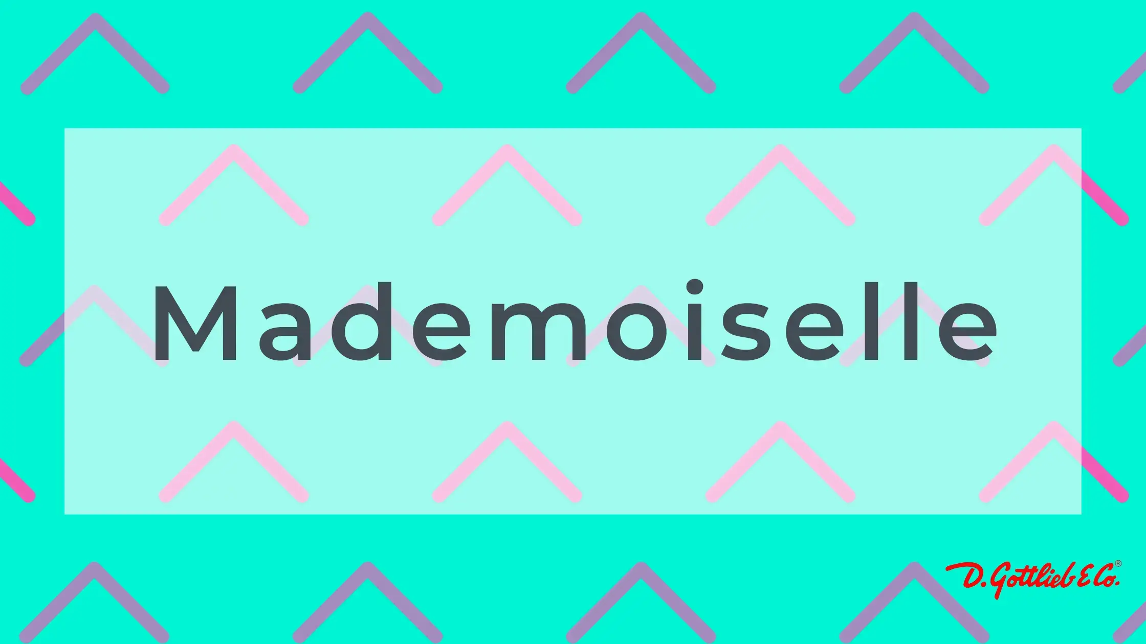 Mademoiselle