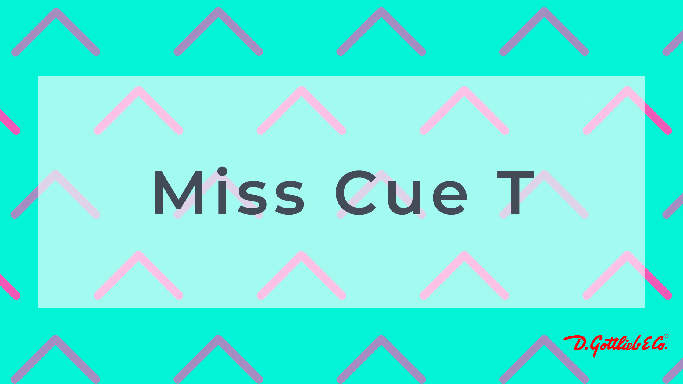 Miss Cue T
