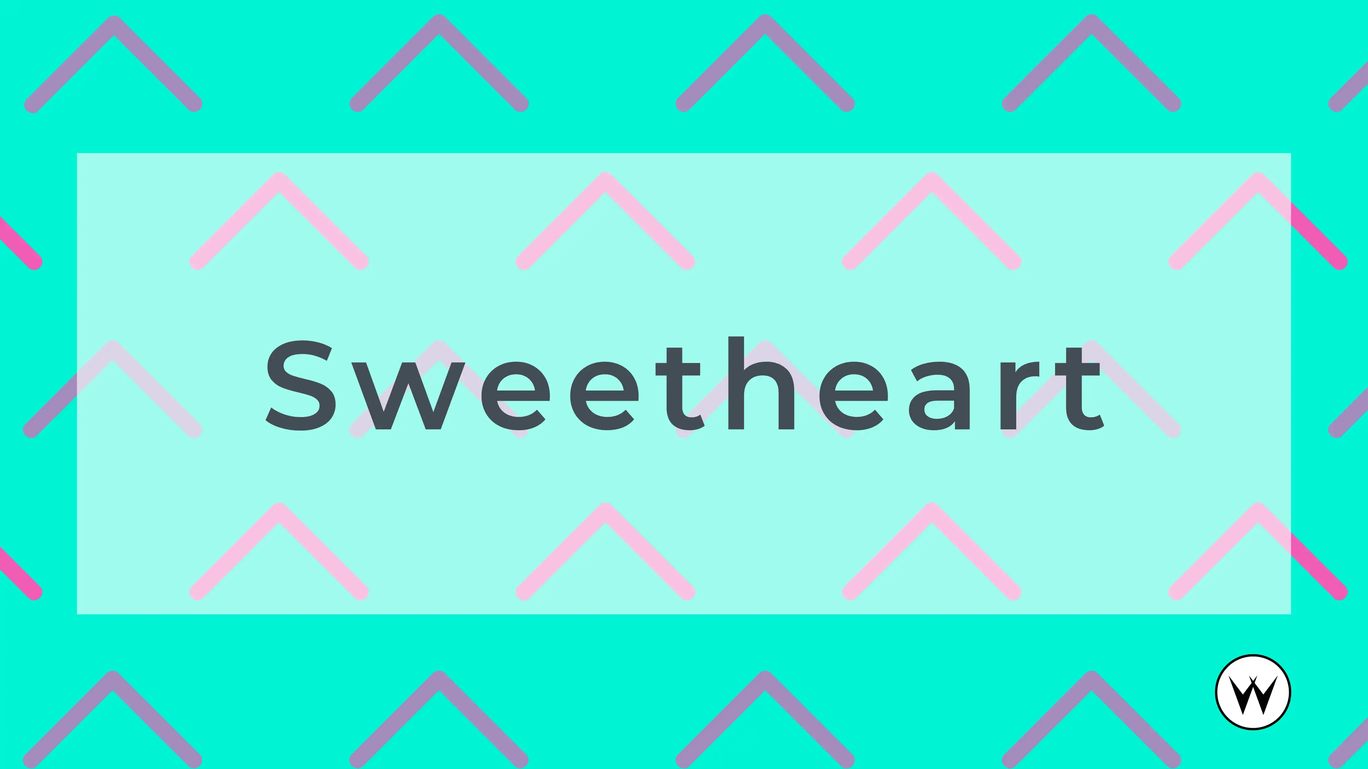 Sweetheart