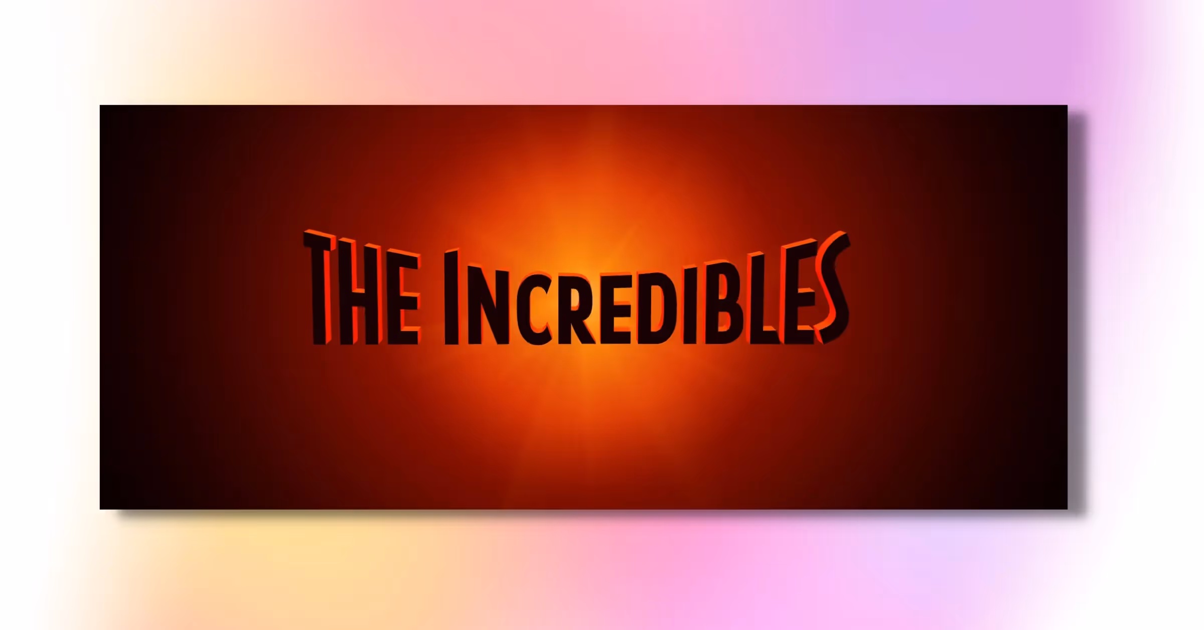 The Incredibles