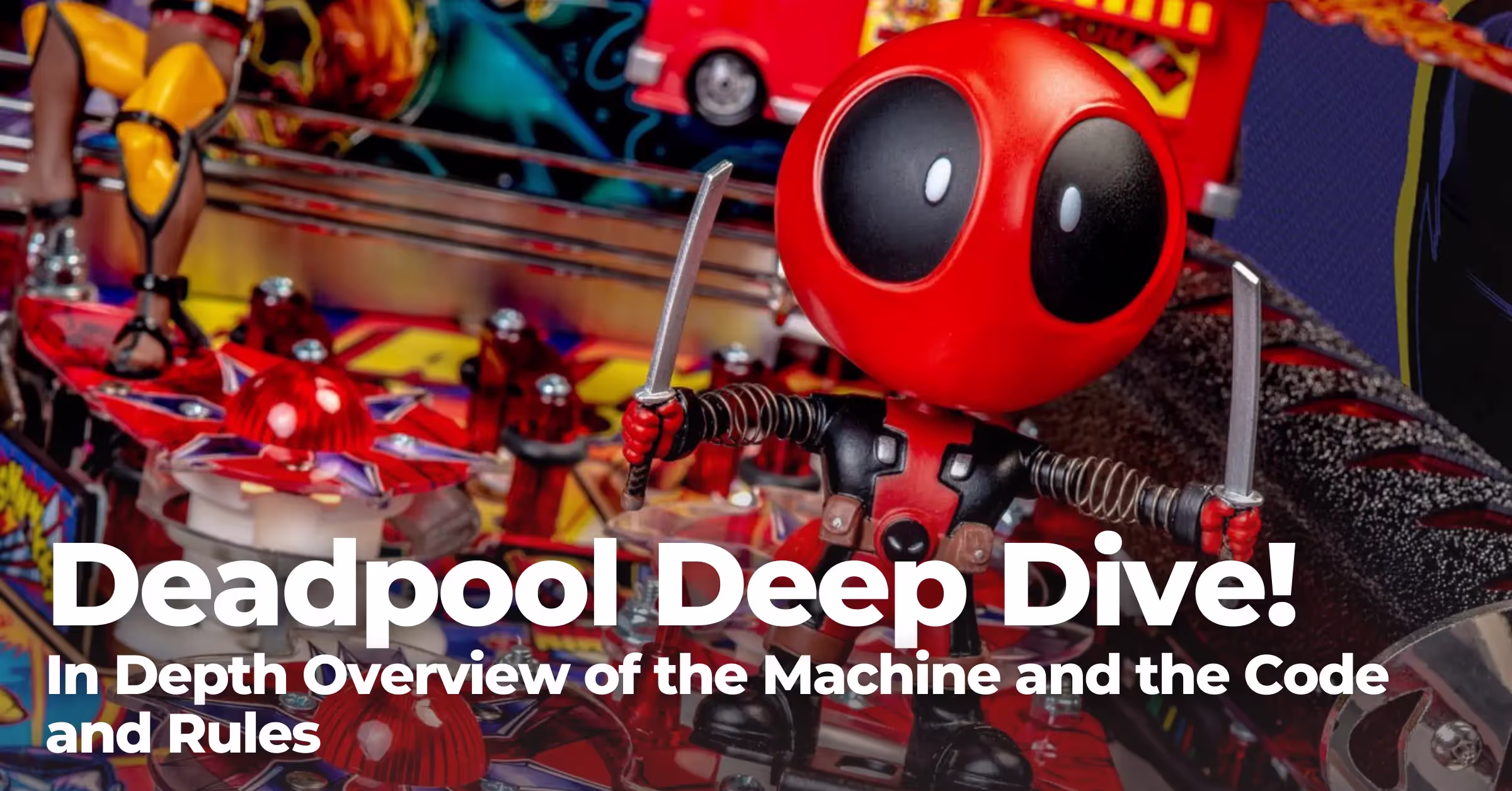 Deadpool Deep Dive!
