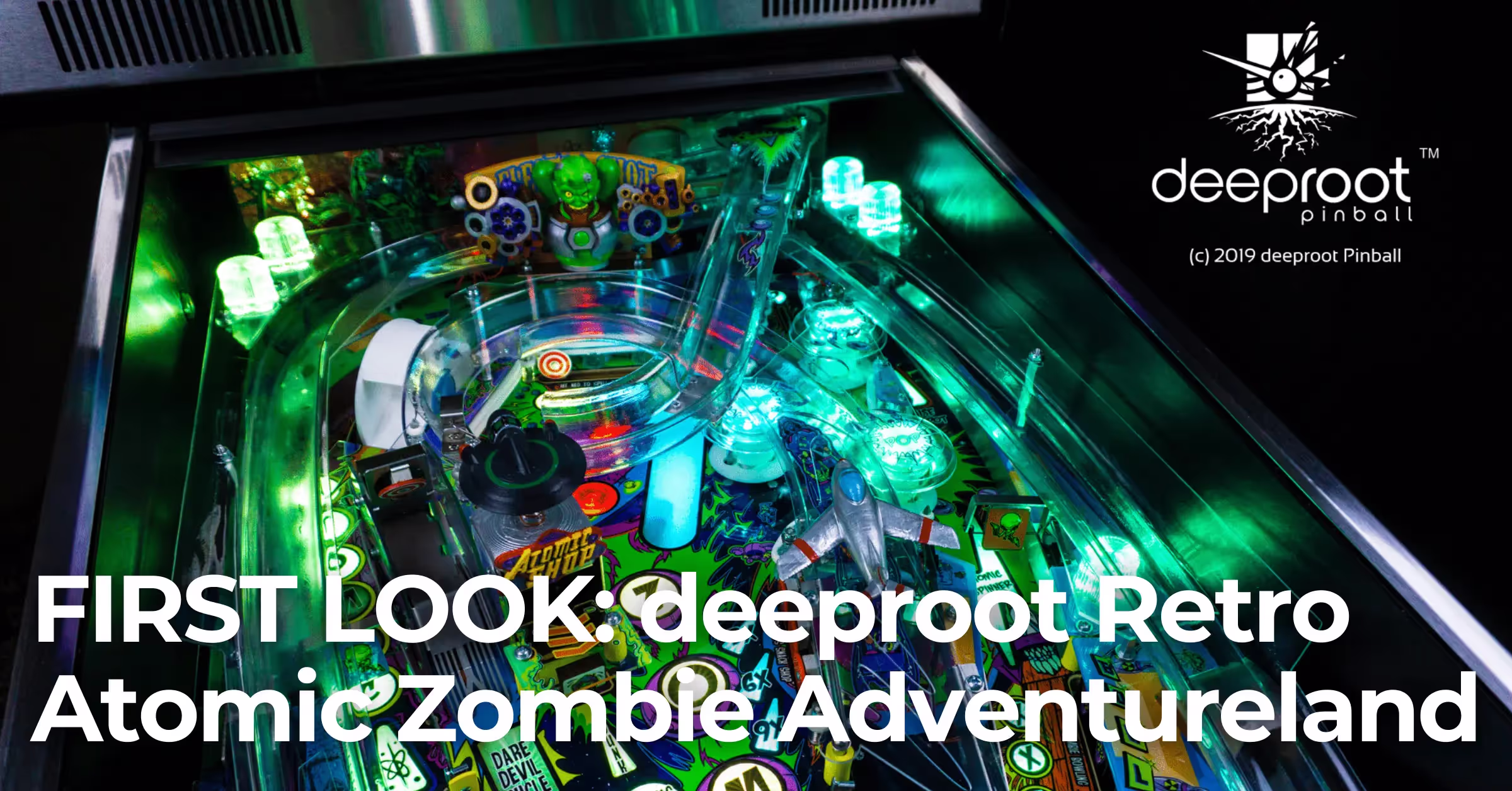 FIRST LOOK: deeproot Pinball’s Retro Atomic Zombie Adventureland, plus Interviews with John Popadiuk, Steven Bowden, and Robert Mueller