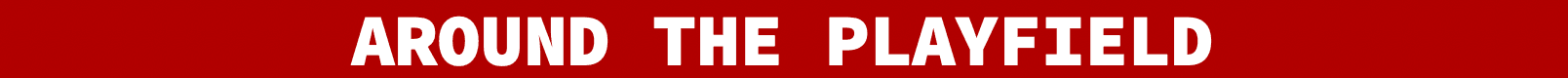 Red header banner with text "Around the Playfield"