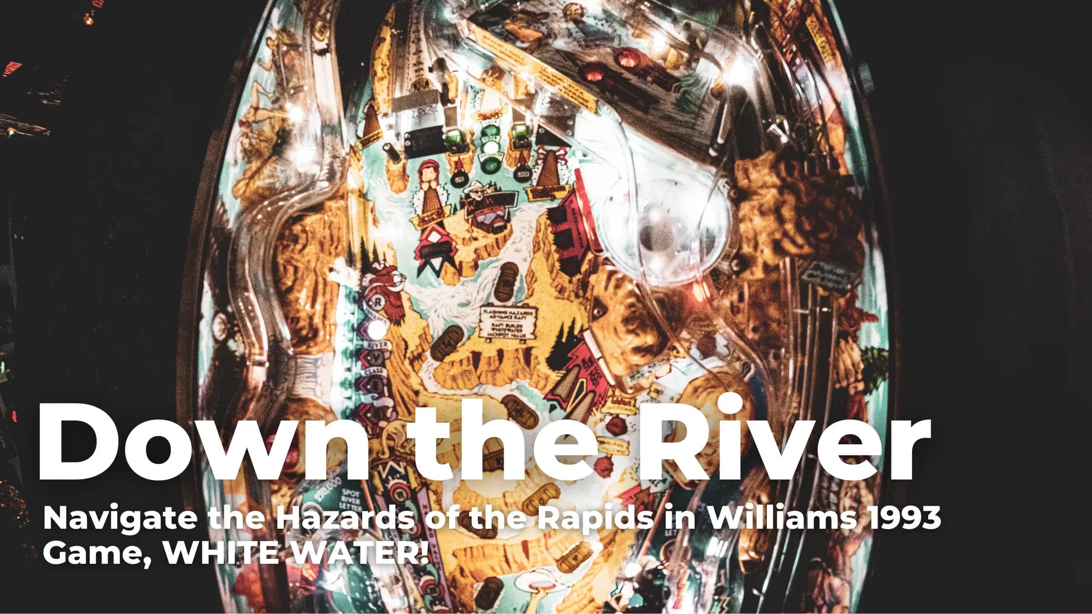 Down the River: Navigate the Hazards of the Rapids in Williams 1993 Game, WHITE WATER!